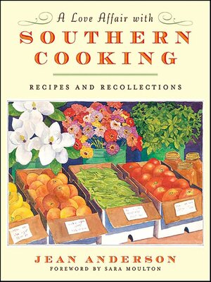 cover image of A Love Affair with Southern Cooking